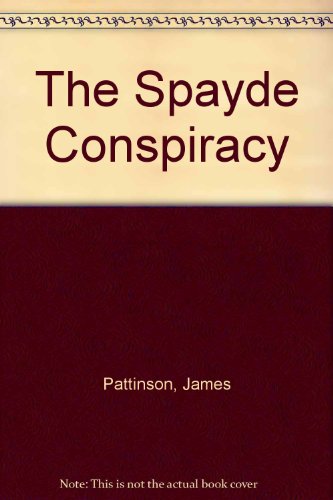 9780709163763: The Spayde Conspiracy