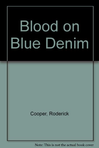 Stock image for Blood on Blue Denim for sale by Cotswold Rare Books