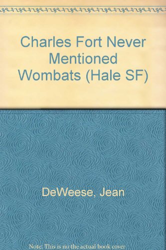 9780709166474: Charles Fort Never Mentioned Wombats