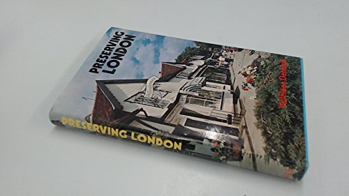 Beispielbild fr Preserving London zum Verkauf von Reuseabook