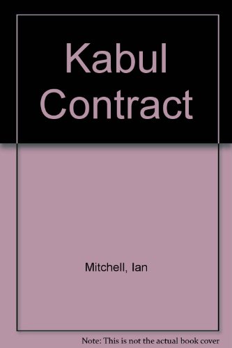 Kabul Contract (9780709169246) by Ian Mitchell