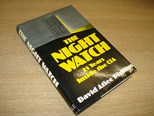 Beispielbild fr The Night Watch: 25 Years Inside the CIA zum Verkauf von East Kent Academic