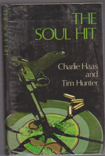 Soul Hit (9780709169703) by Charlie Haas; Jim Hunter