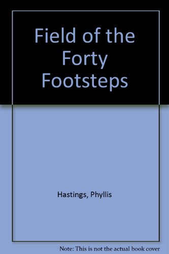 Field of the Forty Footsteps (9780709170723) by Hastings, Phyllis