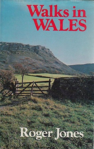 Walks in Wales: Seventy-seven walks ranging from a few minutes to a few hours (9780709174707) by Roger Jones
