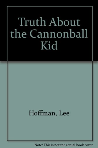 Truth About the Cannonball Kid (9780709175391) by Lee Hoffman