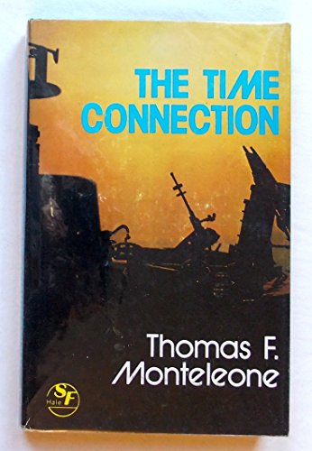 Time Connection (9780709176992) by Thomas F. Monteleone