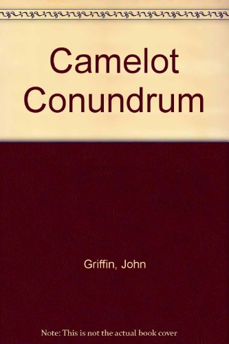 Camelot Conundrum (9780709177616) by John Griffin