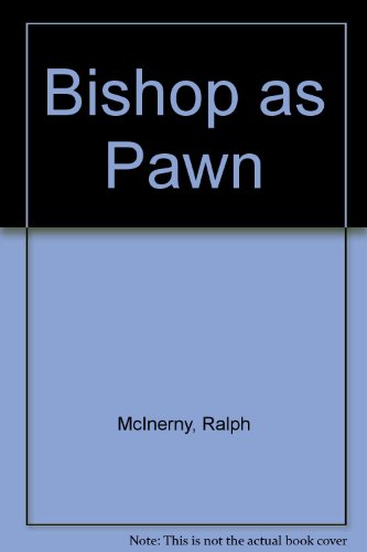 Bishop as Pawn (9780709177968) by Ralph McInerny