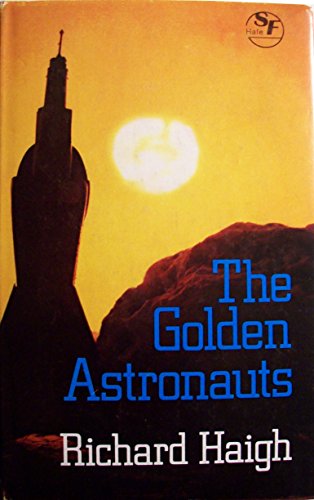 Stock image for Golden Astronauts (Hale SF) for sale by Cotswold Rare Books