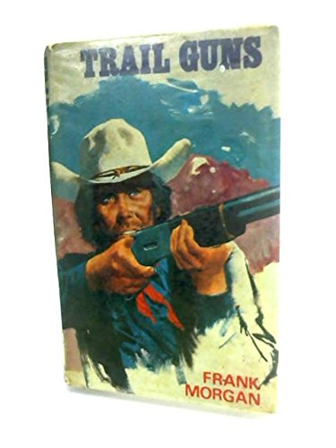 9780709179610: Trail Guns