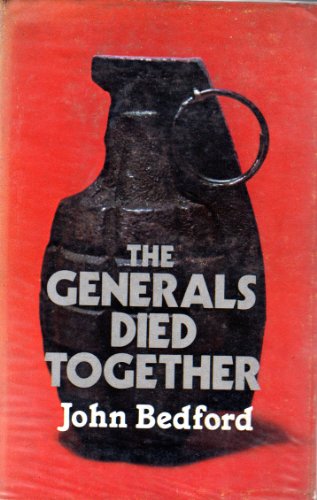 Generals Died Together (9780709179894) by John Bedford
