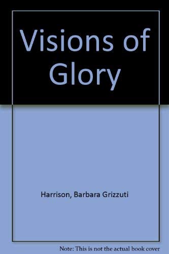 Visions of Glory (9780709180135) by Harrison, Barbara Grizzuti