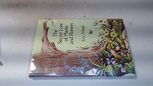 Stock image for Secret Lore of Plants and Flowers for sale by WorldofBooks