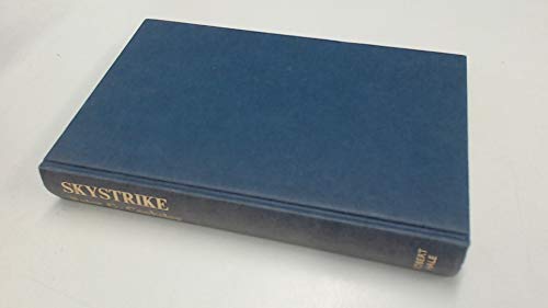 Beispielbild fr Skystrike: A history of the evolution of the military aeroplane zum Verkauf von Powell's Bookstores Chicago, ABAA