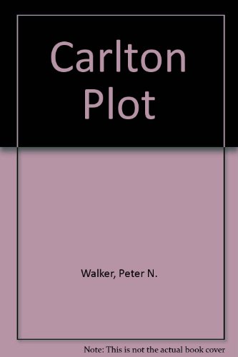 Stock image for Carlton Plot for sale by Goldstone Books