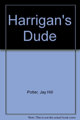 Imagen de archivo de Harrigan's Dude a la venta por AwesomeBooks