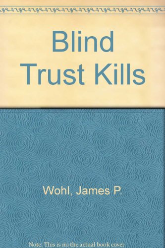 9780709185574: Blind Trust Kills