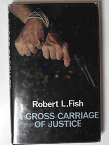 Gross Carriage of Justice (9780709188032) by Fish, Robert L