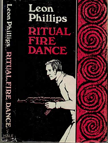 Ritual Fire Dance (9780709188049) by Leon Phillips