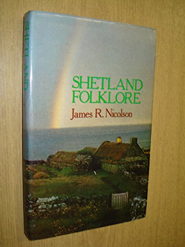 Beispielbild fr Shetland Folklore zum Verkauf von Reuseabook