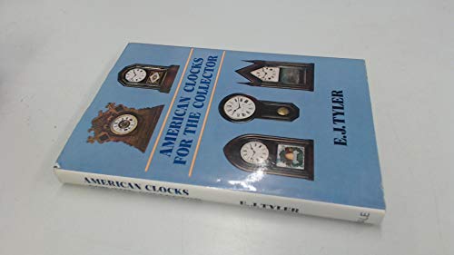 American Clocks for the Collector