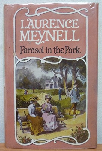 Parasol in the Park (9780709188797) by Laurence Meynell