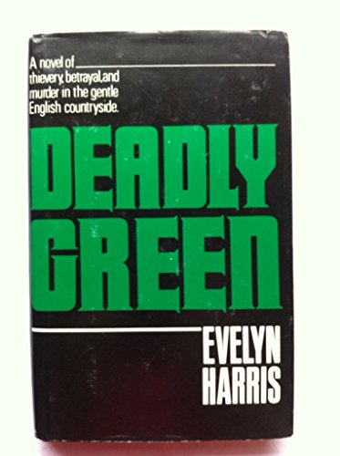 Imagen de archivo de DEADLY GREEN a la venta por MURDER BY THE BOOK