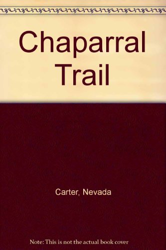 Beispielbild fr Chaparral Trail zum Verkauf von Goldstone Books