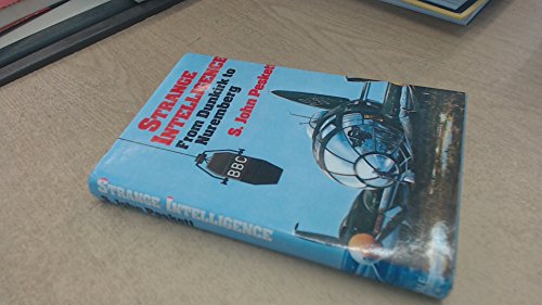 Beispielbild fr Strange Intelligence: From Dunkirk to Nuremberg zum Verkauf von Kisselburg Military Books