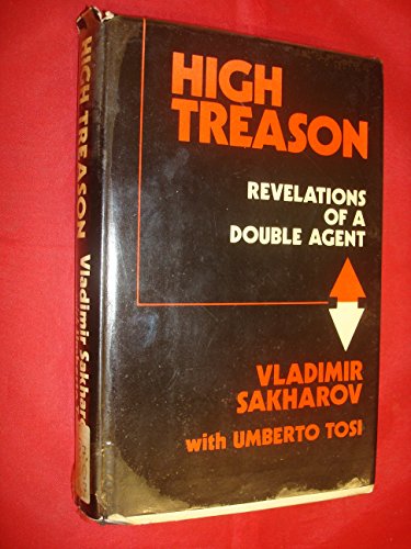 High Treason: Revelations of a Double Agent