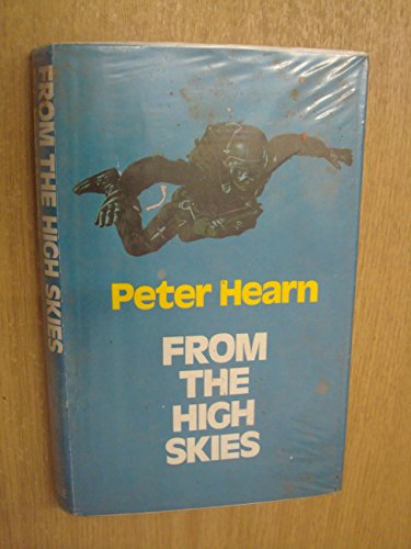 9780709191322: From the High Skies
