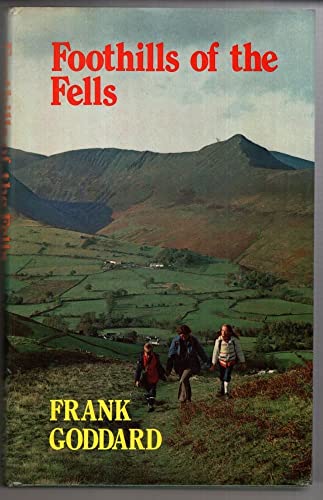 Beispielbild fr Foothills of the Fells zum Verkauf von Works on Paper