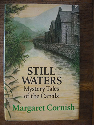 Beispielbild fr Still Waters: Mystery Tales of the Canals zum Verkauf von WorldofBooks