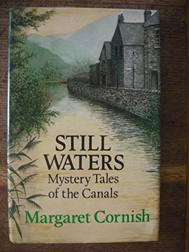 Imagen de archivo de Still Waters: Mystery Tales of the Canals a la venta por WorldofBooks