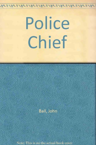 Police Chief (9780709196938) by John Dudley Ball