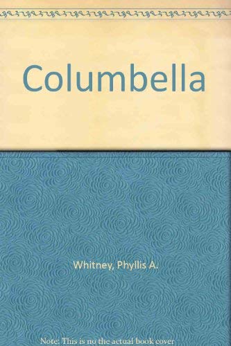 Columbella (9780709199366) by Phyllis A. Whitney