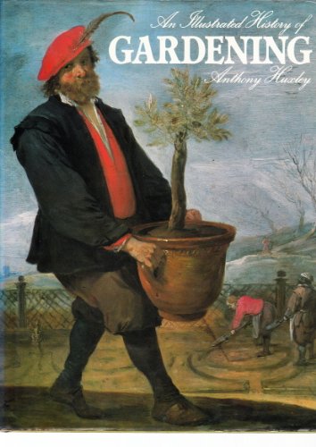 Stock image for Illustrated History of Gardening for sale by WorldofBooks