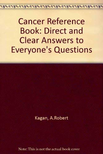 9780709204671: The cancer reference book: Direct and clear answers to everyone's questions