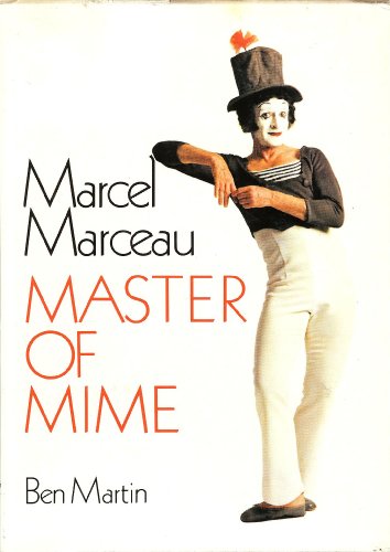 Imagen de archivo de Marcel Marceau: Master of Mime a la venta por Anybook.com