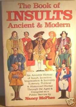 Beispielbild fr The Book of Insults Ancient & Modern zum Verkauf von WorldofBooks