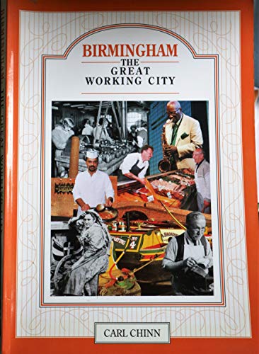 Stock image for Birmingham: The Great Working City for sale by AwesomeBooks