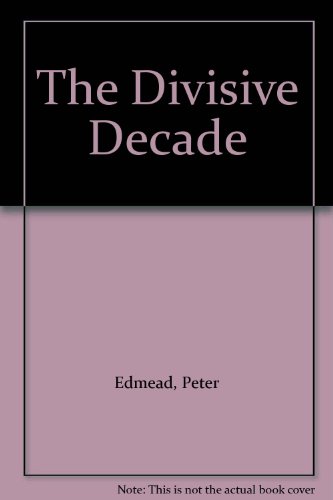 Stock image for The Divisive Decade for sale by Brit Books