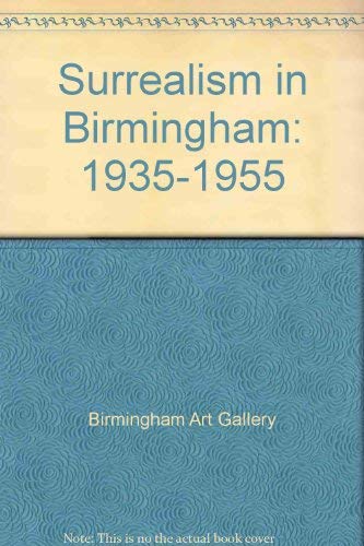 9780709302353: Surrealism in Birmingham: 1935-1955