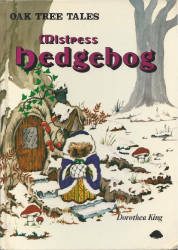 Stock image for Mistress Hedgehog (Oak Tree Tales) for sale by ThriftBooks-Atlanta