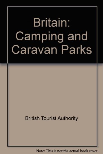 Beispielbild fr Britain: Camping and Caravan Parks zum Verkauf von medimops