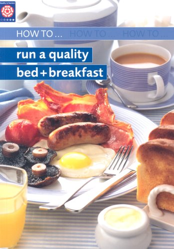Beispielbild fr How to Run A Quality Bed and Breakfast zum Verkauf von WorldofBooks