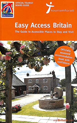 Beispielbild fr Easy-access Britain: The Guide to Accessible Places to Stay and Visit zum Verkauf von WorldofBooks