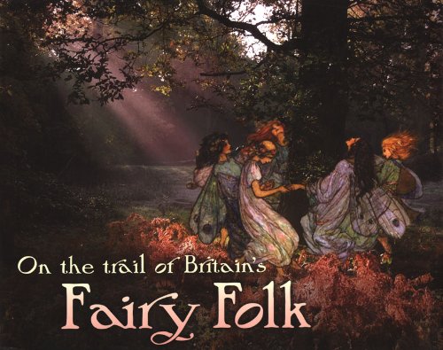 Beispielbild fr On the Trail of Britain's Fairy Folk (VisitBritain) zum Verkauf von AwesomeBooks