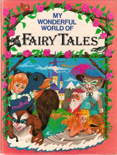 Stock image for My Wonderful World Of Fairy Tales for sale by WorldofBooks